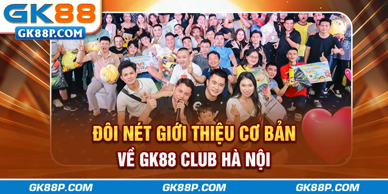 doi-net-gioi-thieu-co-ban-ve-gk88p.com-club-ha-noi